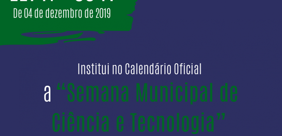A Semana Municipal de Ciência e Tecnologia de Jundiá, agora faz parte do calendário oficial do município.
