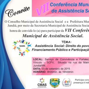 VII Conferência Municipal de Assistência Social do município.