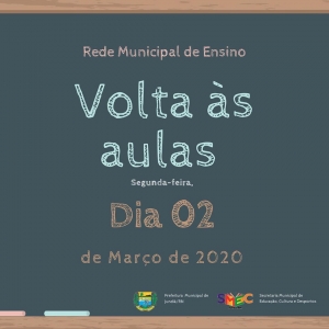 A Prefeitura comunica a toda população que o ano letivo terá inicio dia 02.03.2020.