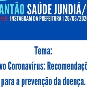 Plantão Saúde Jundiá (Live):  tira-dúvidas acontecerá amanhã no Instagram.