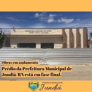 Prédio da Prefeitura Municipal de Jundiá/RN está em finalização.