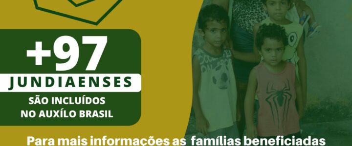 Novas famílias são inseridas no Auxilio Brasil