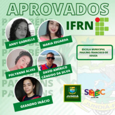 A Prefeitura Parabeniza os alunos da rede pública aprovados no IFRN.