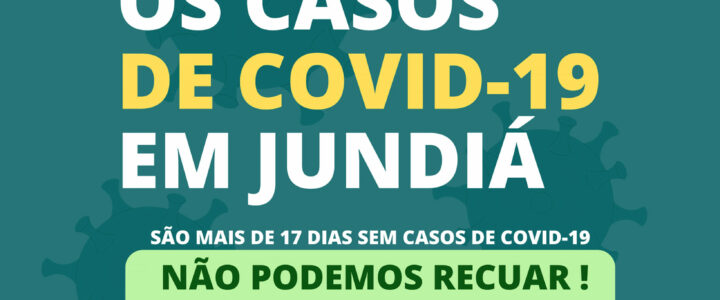 Jundiá está a mais de 17 dias sem casos de COVID-19