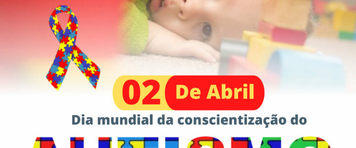 Dia mundial de conscientização do autismo
