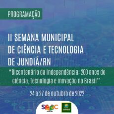 Programação da II Semana Municipal de Ciência e Tecnologia de Jundiá