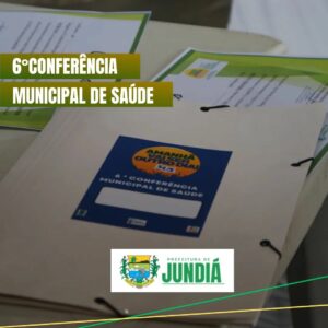 Em defesa do SUS – Jundiá realiza 6° Conferência Municipal de Saúde