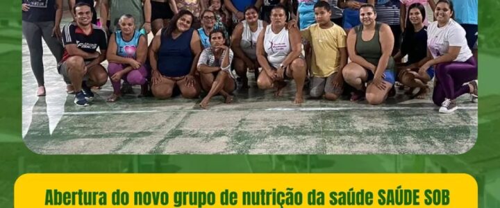 Abertura do novo grupo de nutrição da saúde SAÚDE SOB MEDIDA