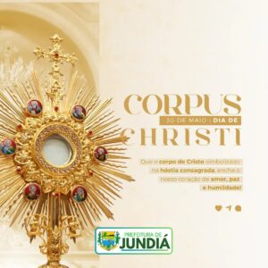 30 de maio, dia de Corpus Christi!