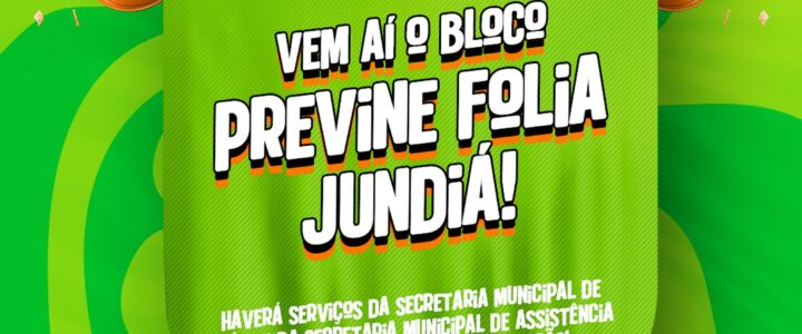 O bloco Previne Folia está chegando