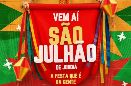 Vem aí o 1º São Julhão de Jundiá!