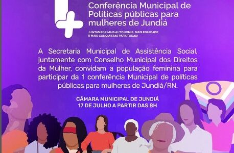 Vem aí a 1ª Conferência Municipal de Políticas Públicas para Mulheres de Jundiá!