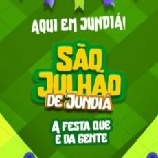 Vem aí o 1º São Julhão de Jundiá!