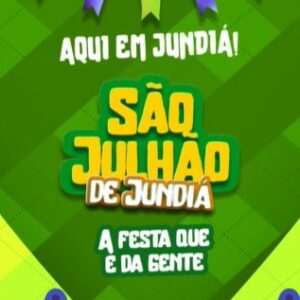 Vem aí o 1º São Julhão de Jundiá!