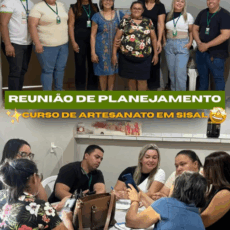 Reunião de planejamento e alinhamento do Curso de Artesanato em Sisal