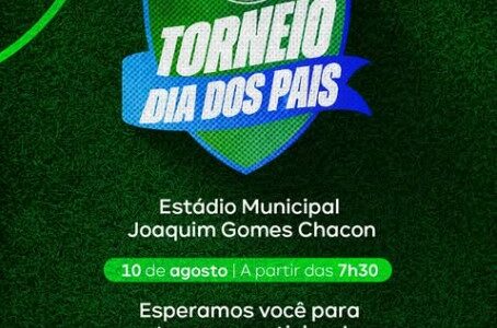 Em comemoração ao Dia dos Pais, vem aí o grande Torneio Dia dos Pais!
