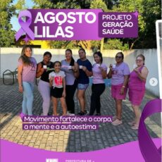Agosto Lilás – Nesta semana, realizamos o Projeto Geração Saúde com foco no combate à violência contra a mulher.