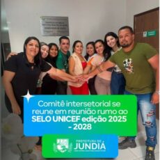 Rumo à conquista do SELO UNICEF – edição 2025-2028.
