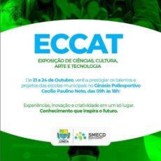 Hoje damos início à ECCAT — Exposição de Ciências, Cultura, Arte e Tecnologia!