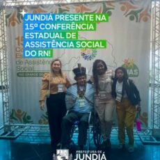 Jundiá presente na 15ª Conferência Estadual de Assistência Social do RN!