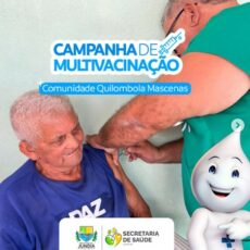 Campanha de Multivacinação na Comunidade Quilombola Mascenas!