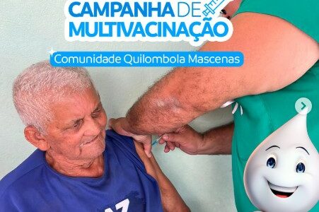 Campanha de Multivacinação na Comunidade Quilombola Mascenas!