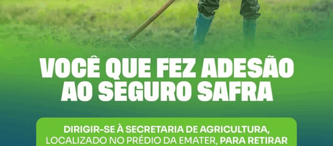 Seguro Safra já está disponível a retirada do boleto para o pagamento