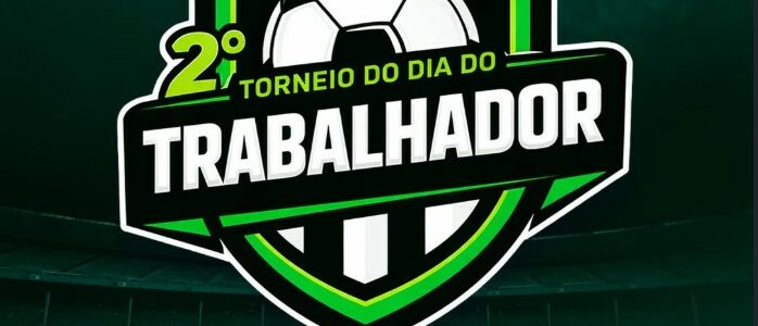 Vem aí o 2º Torneio do Dia do Trabalhador!