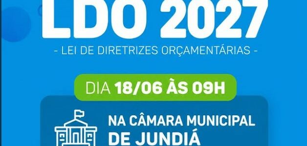 PARTICIPE DA AUDIÊNCIA PÚBLICA DA LDO 2027! PARTICIPE DA AUDIÊNCIA PÚBLICA DA LDO 2027!