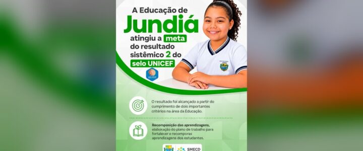 Jundiá segue avançando na Educação!