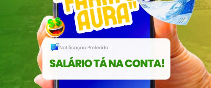 SALÁRIO NA CONTA!