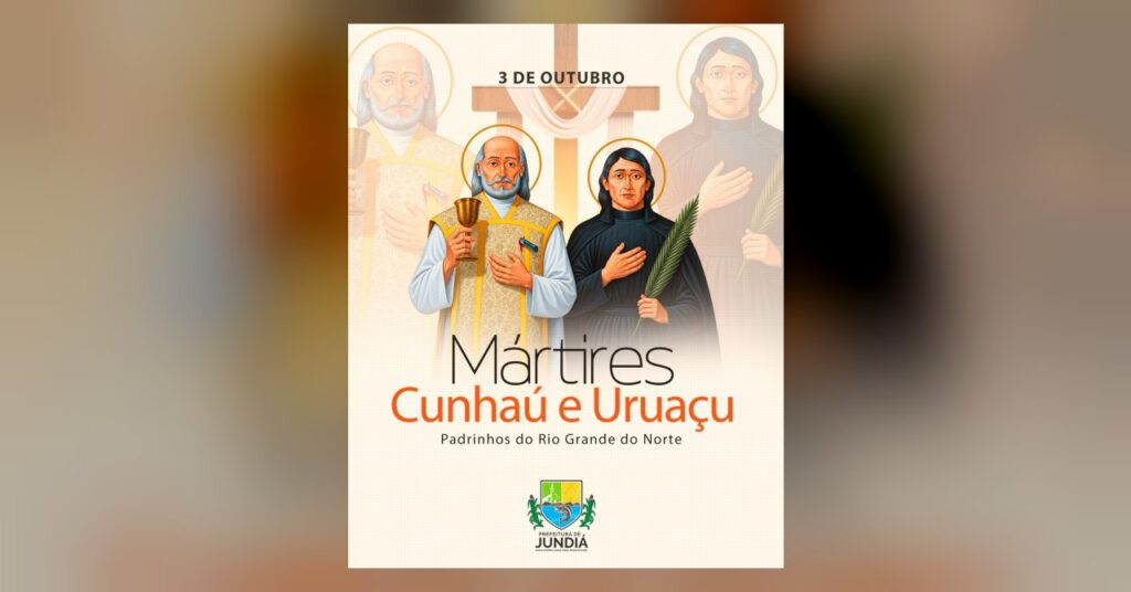 3 de outubro | Mártires Cunhaú e Uruaçu