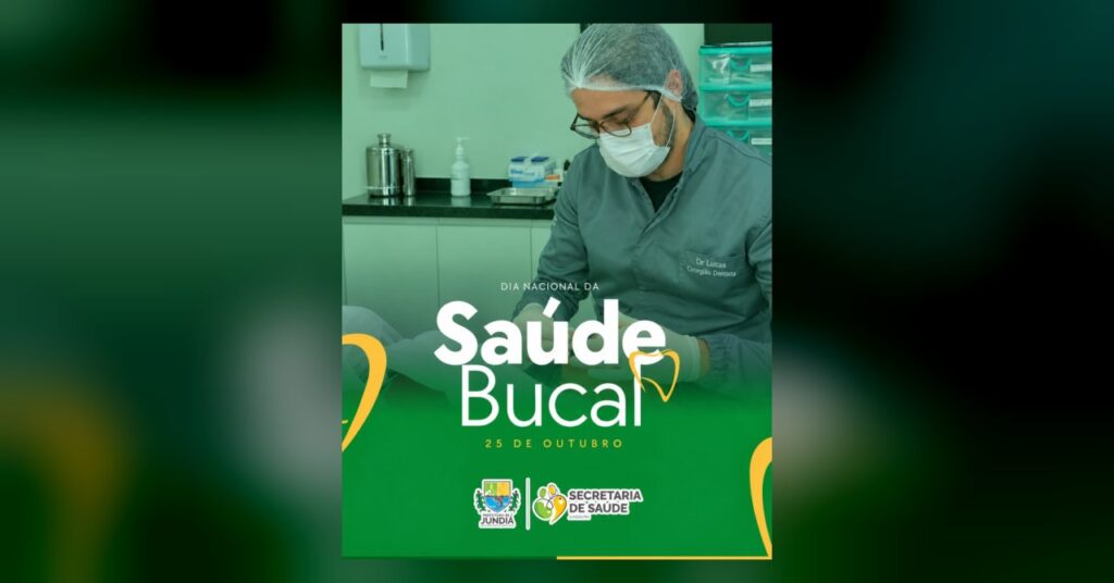25 de outubro | Dia Nacional da Saúde Bucal